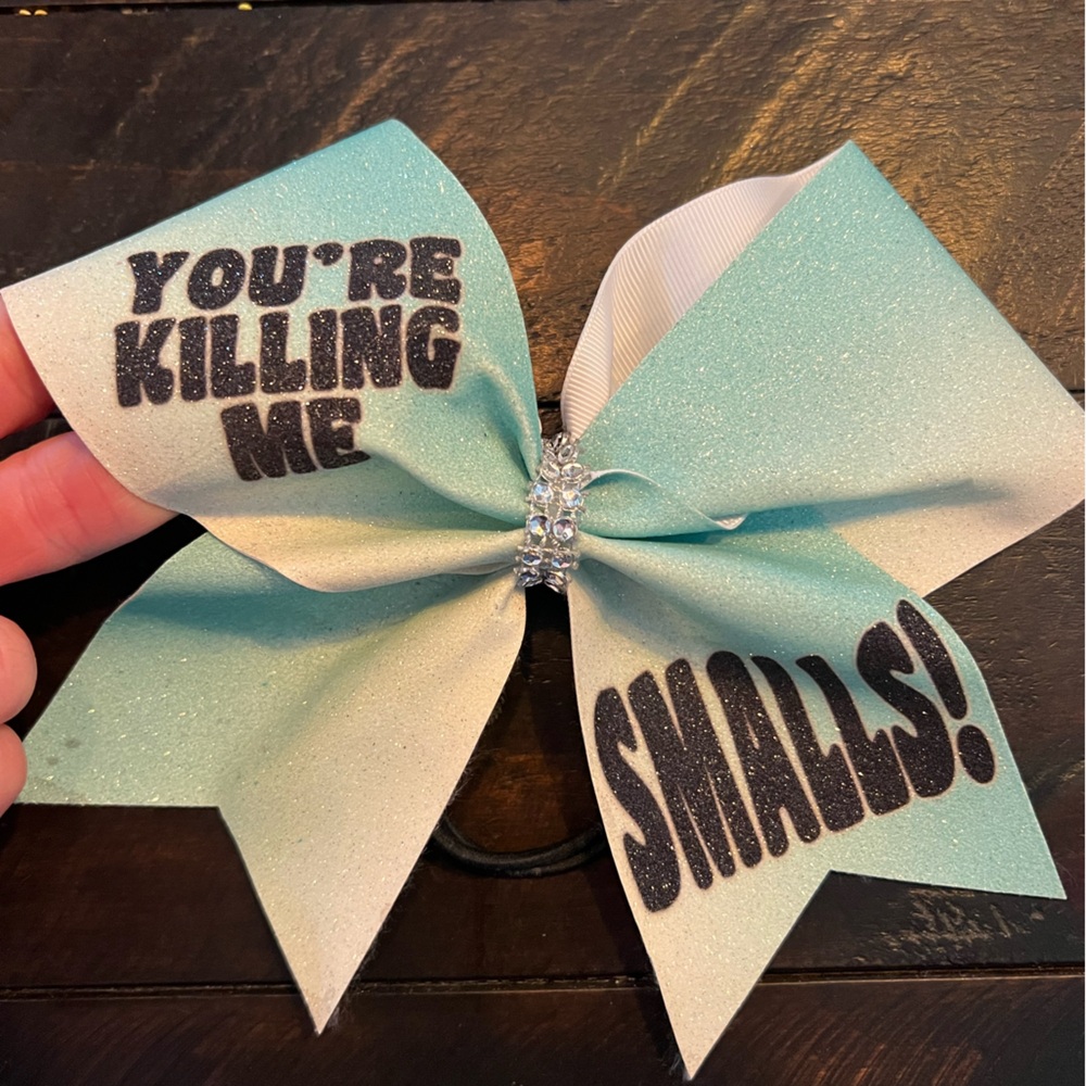 You’re Killing Me Smalls! Cheer Bow